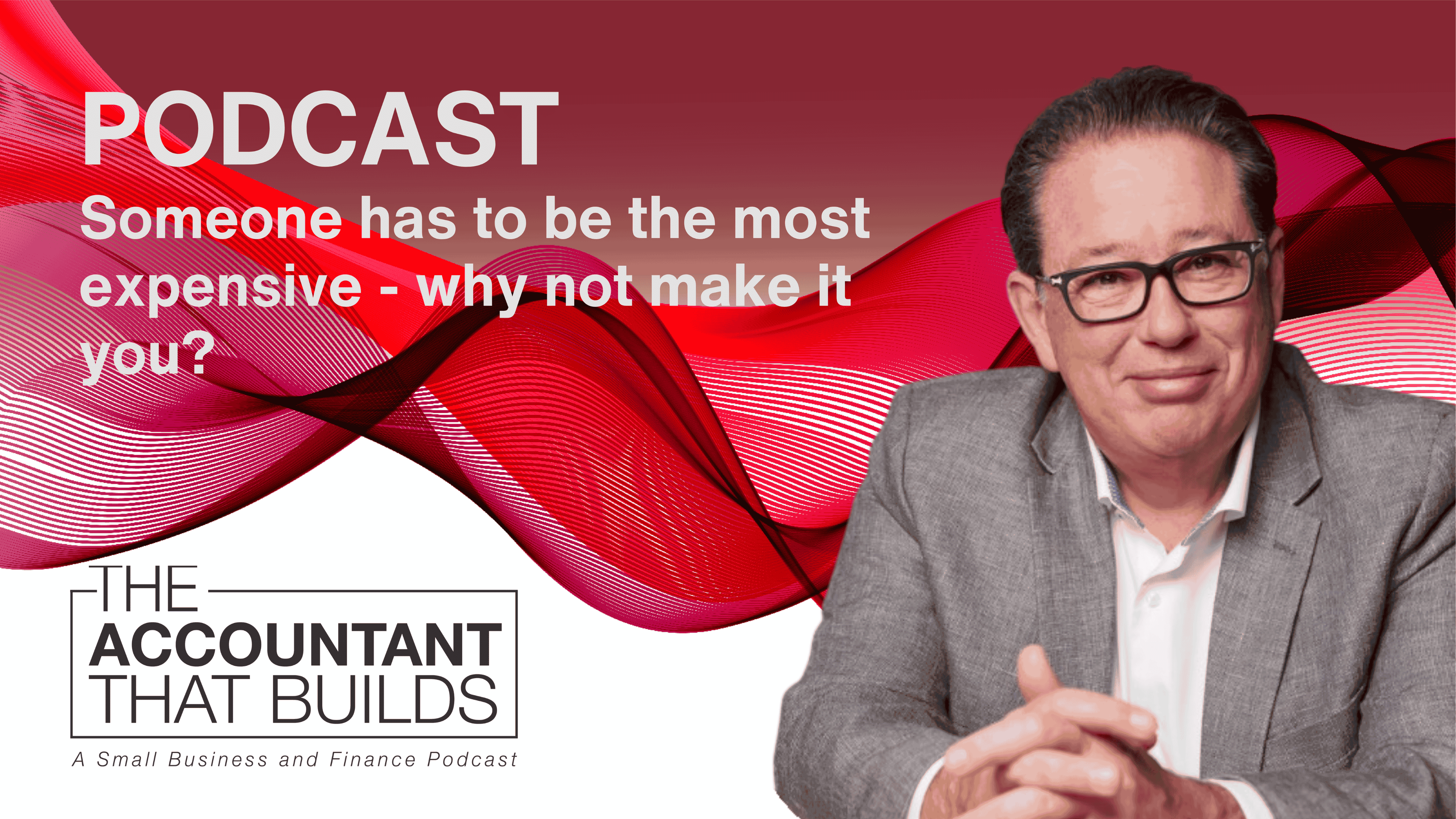 PODCAST: Someone has To Be The Most Expensive - Why Not Make It You with Andrew Griffiths