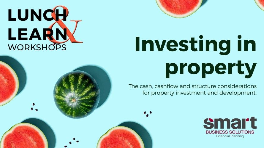 Investing In Property / The Cashflow and Structure Considerations for Property Investment &amp; Development